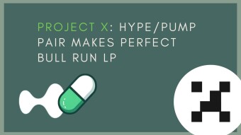 Project X: HYPE/PUMP Pair Makes Perfect Bull Run LP