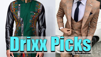 Mens Upscale Fashion in 2 mins Ep: 6  of Drixx Picks