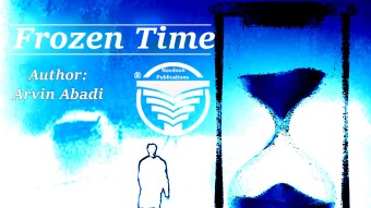Frozen Time novel written by Arvin Abadi: Chapter 2 Part 6