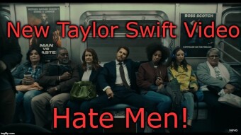 Taylor Swift Man Hating Music Video