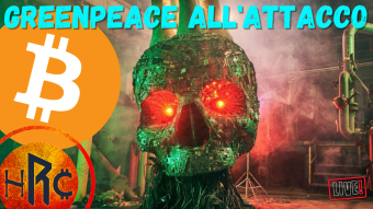 GREENPEACE SI SCAGLIA CONTRO BITCOIN!!!