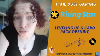 Leveling Up & Card Pack Opening - Rising Star | Pixie Dust Gaming