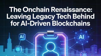 The Onchain Renaissance: Leaving Legacy Tech Behind for AI-Driven Blockchains