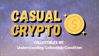 Collectibles 101: Understanding Condition