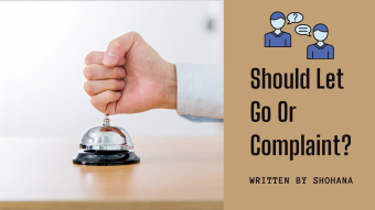Should Let Go Or Complaint?