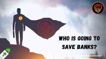 Who is Going to Save Banks?