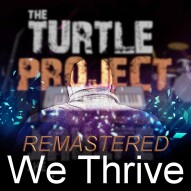 We Thrive by The Turtle Project