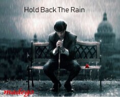 Hold Back The Rain - MADEGO
