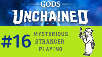 Mysterious Stranger Playing GODS UNCHAINED [#16] || My Death Deck || No Commentary || 1080p