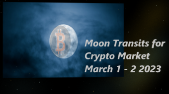 Crypto Market  Moon Transits: March 1 & 2 2023