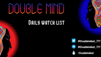 Double Mind Daily Watch List 25/02/22