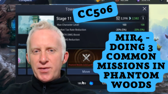 CC506 - MIR4 - Doing 3 Common Missions in Phantom Woods