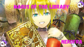Magus of the library #1 #2 riassunto