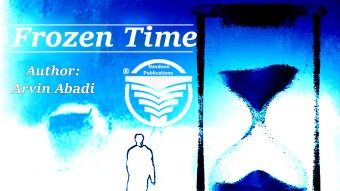 Frozen Time novel written by Arvin Abadi: Chapter 1 Part 2