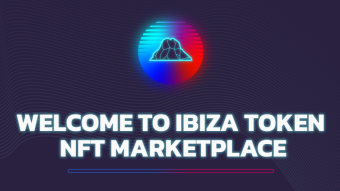 Ibiza Token NFT Marketplace. Everything you need to know about the new house for Ibiza content creators