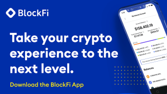 Get up to $250 in Bitcoin from BlockFi