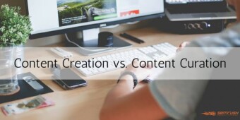 CONTENT CREATION vs CONTENT CURATION