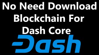 No Need Download Blockchain For Dash Core by crypto wallets info
