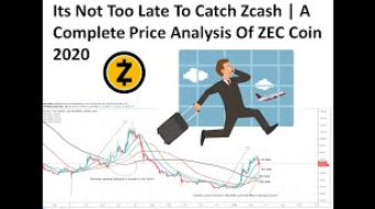 Its Not Too Late To Catch Zcash | A Complete Price Analysis Of ZEC Coin 2020