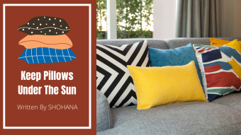 Keep Pillows Under The Sun