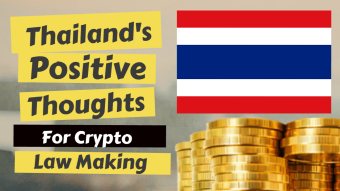 Thailand's Positive Thoughts for Crypto Law Making