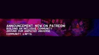 Announcement: Now on Patreon! Building an Inclusive Community around our Animated Universe, Community and NFTs!