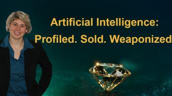 Artificial Intelligence: Profiled. Sold. Weaponized.