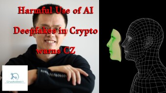Harmful Use of AI Deepfakes in Crypto warns CZ