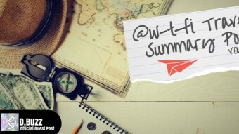 @W-T-FI Travel Summary Post : Vol : 2 (D.Buzz Offical Guest Post)