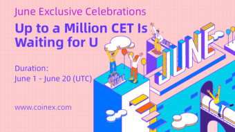 CoinEx Exchange Celebration Event - 600,000 CET Giveaway.