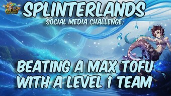 Splinterlands: Beating a Max Tofu with a level 1 team!