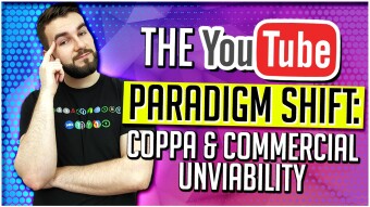 The YouTube Paradigm Shift: COPPA & Commercial Unviability
