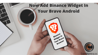 Binance widget is available in Brave android