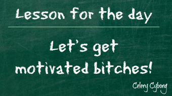 Motivating Myself to be Inspired enough to be Motivated by my Inspirational Motivation