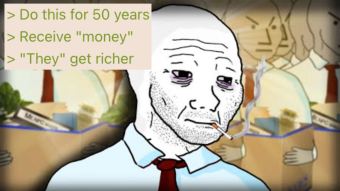 Working Is a Scam | 4chan greentext
