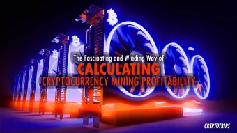 In Depth: The Fascinating and Winding Way of Calculating Cryptocurrency Mining Profitability
