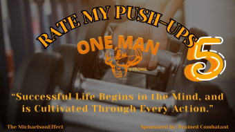 One Man Strong: Rate My Push-Ups 5 (Elevated)
