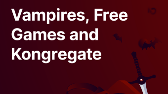 Vampires, Free Games and Kongregate