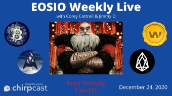 EOSIO Weekly Live on Christmas Eve?!? You Know It Baby!!