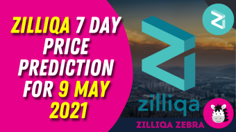 Zilliqa 7 Day Price Prediction for 9 May 2021