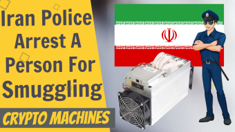 Iran Police Arrest Person Smuggling Crypto Mining Machines