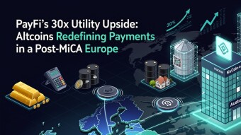 PayFi's 30x Utility Upside: Altcoins Redefining Payments in a Post-MiCA Europe