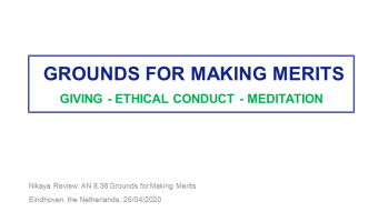 Nikaya Review: The 3 Grounds for Making Merits