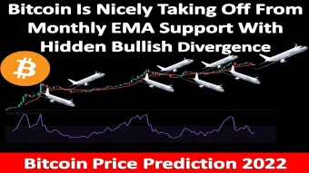 Bitcoin Nicely Taking Off From Monthly EMA With Bullish Divergence | Bitcoin Price Prediction 2022