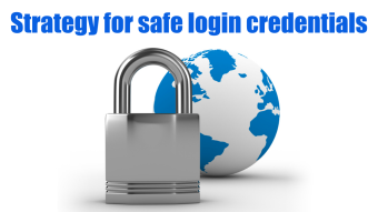 Strategy to safely create login credentials for your accounts