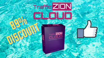 TrafficZION Review and Bonus - Get TrafficZION Cloud and Bonuses with 89% Discount