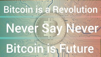 Bitcoin Revolution: It's Never Late than 'Never'