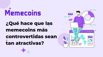 ¿Qué hace que las memecoins más controvertidas sean tan atractivas?