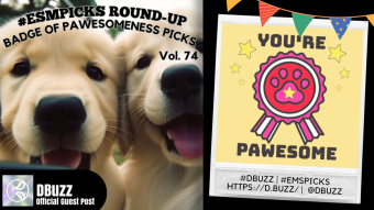 #ESMpicks Round-up : Badge of Pawesomeness Picks : Year2-Vol. 22