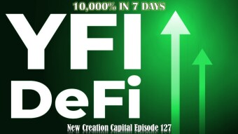 Episode 127: Yearn.Finance (YFI) Surged 10,000% in 7 Day